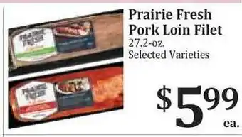 Rosauers Prairie Fresh Pork Loin Filet offer
