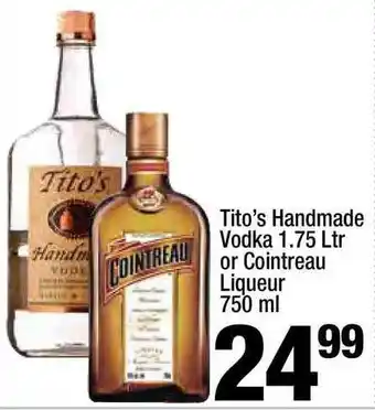 Super King Markets Tito's Handmade Vodka 1.75 Ltr Or Cointreau Liqueur offer