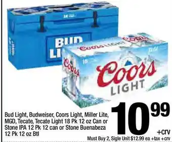 Super King Markets Bud Light , Budweiser , Coors Light , Miller Lite , MGD , Tecate , Tecate Light 18 Pk 12 Oz Can Or Stone Ipa 12 Pk Can Or Sto offer