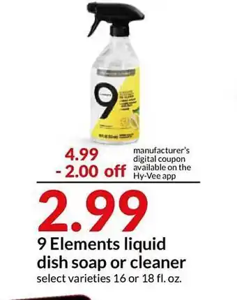 Hy-Vee 9 Elements Liquid Dish Soap Or Cleaner offer