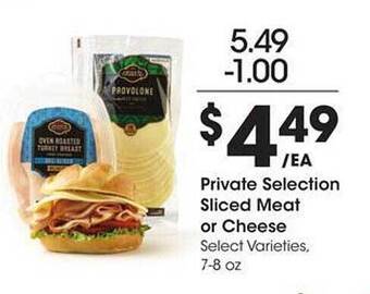 Kroger Private Selection Sliced Meat Or Cheese offer