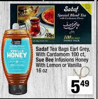 Super King Markets Sadaf Tea Bags Earl Grey, With Cardamom, Sue Bee Infusions Honey With Lemon Or Vanilla offer