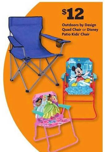 Family Dollar Outdoors By Design Quad Chair Or Disney Patio Kids' Chair offer