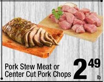 Super King Markets Pork Stew Meat Or Center Cut Pork Chops offer