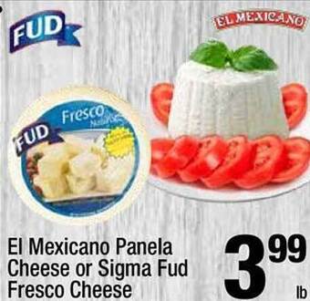 Super King Markets El Mexicano Panela Cheese Or Sigma Fud Fresco Cheese offer