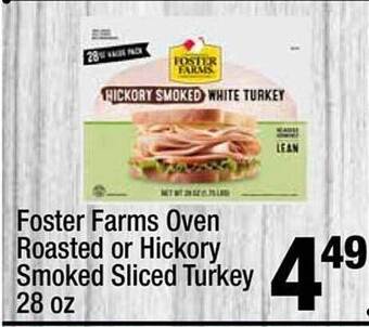 Super King Markets Foster Farms Oven Roasted Or Hickory Smoked Sliced Turkey 28 Oz offer