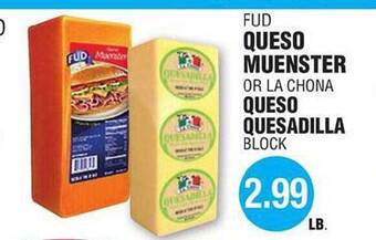 Carnicerias Jimenez Fud Queso Muenster Or La Chona Queso Quesadilla offer