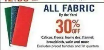 Hobby Lobby All Fabric Bt The Yard 30% Calicos, Fleece, Home Dec, Flannel, Broadcloth, Satin And More offer