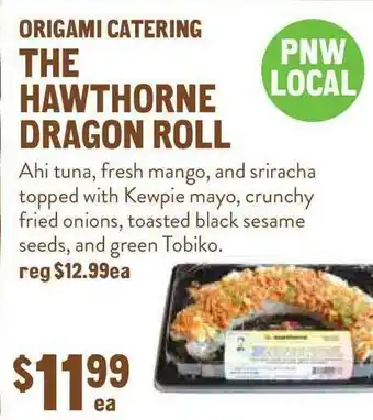 New Seasons Market The Hawthorne Dragon Roll offer