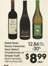 Ralphs Stella Rosa Rosso, Freixenet, Hess Select Chardonnay Or Simple Truth offer