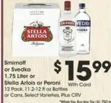 Ralphs Smirnoff Or Svedka 1.75 Liter Or Stella Arlois Or Peroni offer
