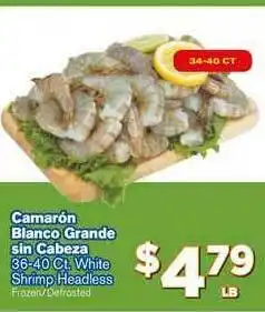 El Super Camaron Blanco Grande Sin Cabeza 36-40 Ct. White Shrimp Headless offer