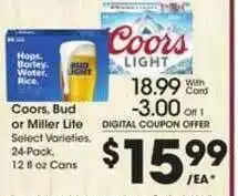King Soopers Coors, Bud Or Miller Life Select Varieties offer
