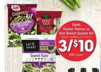 Kroger Dole, Taylor Farms Or Eat Smart Salad Kit offer