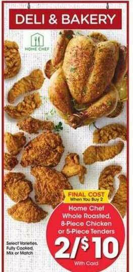 Kroger Home Chef Whole Roasted , 8-piece Chicken Or 5-piece Tenders offer