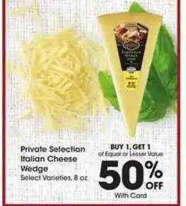Kroger Private Selection Italian Cheese Wedge offer
