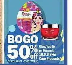 Meijer Olay, Yes To Or Formula 10.0.6 Skin Care offer