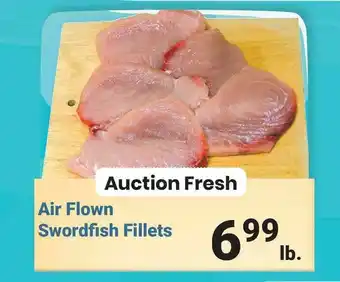 Times Supermarkets Auction Fresh Air Flown Swordfish Fillets offer
