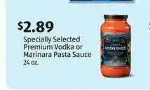 Aldi Specially Selected Premium Vodka Or Marinara Pasta Sauce offer