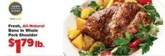 No Frills Supermarkets Fresh , All-Natural Bone In Whole Pork Shoulder offer