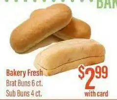 Bakery Fresh Brat Buns , Sub Buns