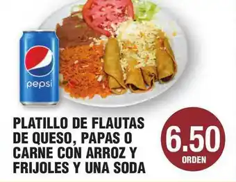 Carnicerias Jimenez Platillo De Flautas De Queso, Papas O Carne Con Arroz Y Frijoles Y Una Soda offer