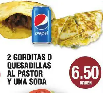 2 Gorditas Quesadillas Al Pastor Y Una Soda