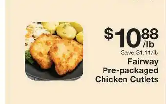 Fairway Store Market Fairway Pre-packaged Chicken Cutlets offer
