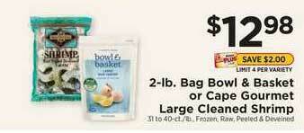 ShopRite Bowl & Basket Or Cape Gourmet Large Cleaned Shrimp offer