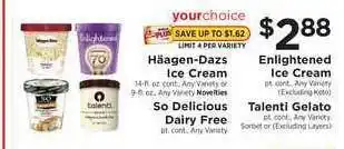ShopRite Haagen-dazs Ice Cream , So Delicious Dairy Free , Enlightened Ice Cream , Talenti Gelato offer