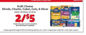 Fareway Kraft Cheese Shreds, Chunks, Cubes, Cuts, & Slices Select Varieties offer