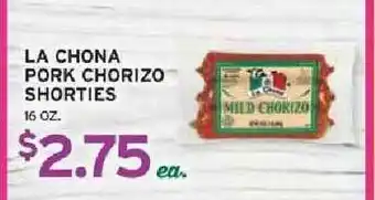 La Chona Pork Chorizo Shorties