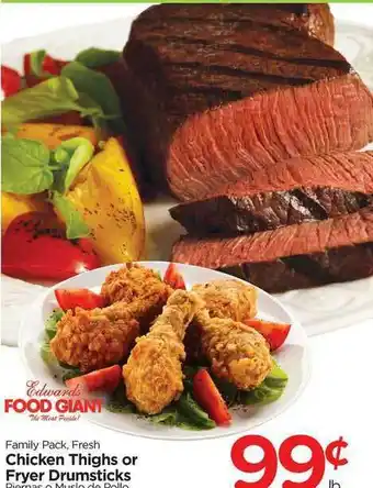 Edwards Food Giant Chicken Thighs Or Fryer Drumsticks offer