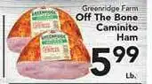 Eurofresh Market Greenridge Farm Off The Bone Caminito Ham offer