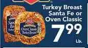 Eurofresh Market Turkey Breast Santa Fe Or Oven Classic offer