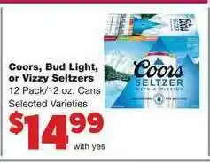 Family Fare Coors, Bud Light, Or Vizzy Seltzers offer