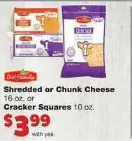 Family Fare Shredded Or Chunk Cheese Or Cracker Squares offer