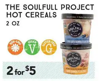 Market of Choice The Soulfull Project Hot Cereals offer