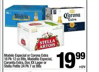 Super King Markets Medelo Especial Or Corona Extra 18 Pk 12 OZ Btls, Modelito Especial, Coronita Extra, Dos XX Lager Or Stella Petite 24 Pk 7 Oz offer
