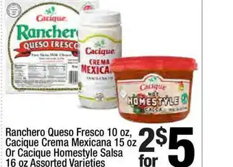 Super King Markets Ranchero Queso Fresco , Cacique Crema Mexicana Or Cacique Homestyle Salsa offer