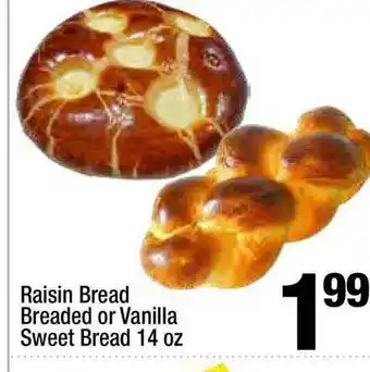 Super King Markets Raisin Bread Breaded Or Vanilla Sweet Bread offer