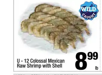 Super King Markets U-12 Colossal Mexican Raw Shrimp With Shell offer