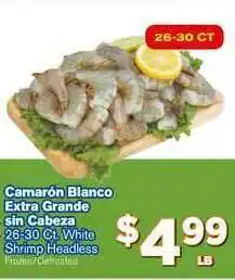 El Super Camaron Blanco Extra Grande Sin Cabesa , White Shrimp Headless offer
