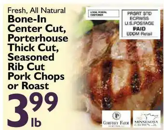 Festival Foods Bone-In Center Cut Porterhouse Thick Cut, Seasoned Rib Cut Pork Chops Or Roast offer