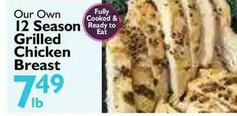 Festival Foods Our Own 12 Season Grilled Chicken Breast offer