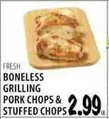 Karns Boneless Grilling Pork Chops & Stuffed Chops offer
