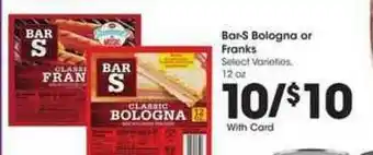 King Soopers Bar-s Bologna Or Franks offer