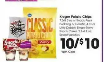 King Soopers Kroger Potato Chips Or Snack Pack Pudding Or Gelatin Or Little Debbie Singleserve Snack Cakes offer
