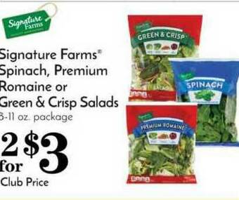 Pavilions Signature Farms Spinach, Premium Romaine Or Green & Crisp Salads offer
