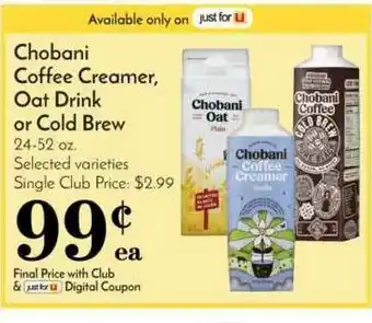 Pavilions Chobani Coffee Creamer, Oat Drink Or Cold Brew offer